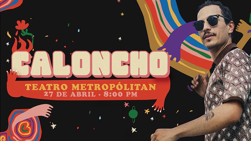 flyer de caloncho en el teatro metropolitan